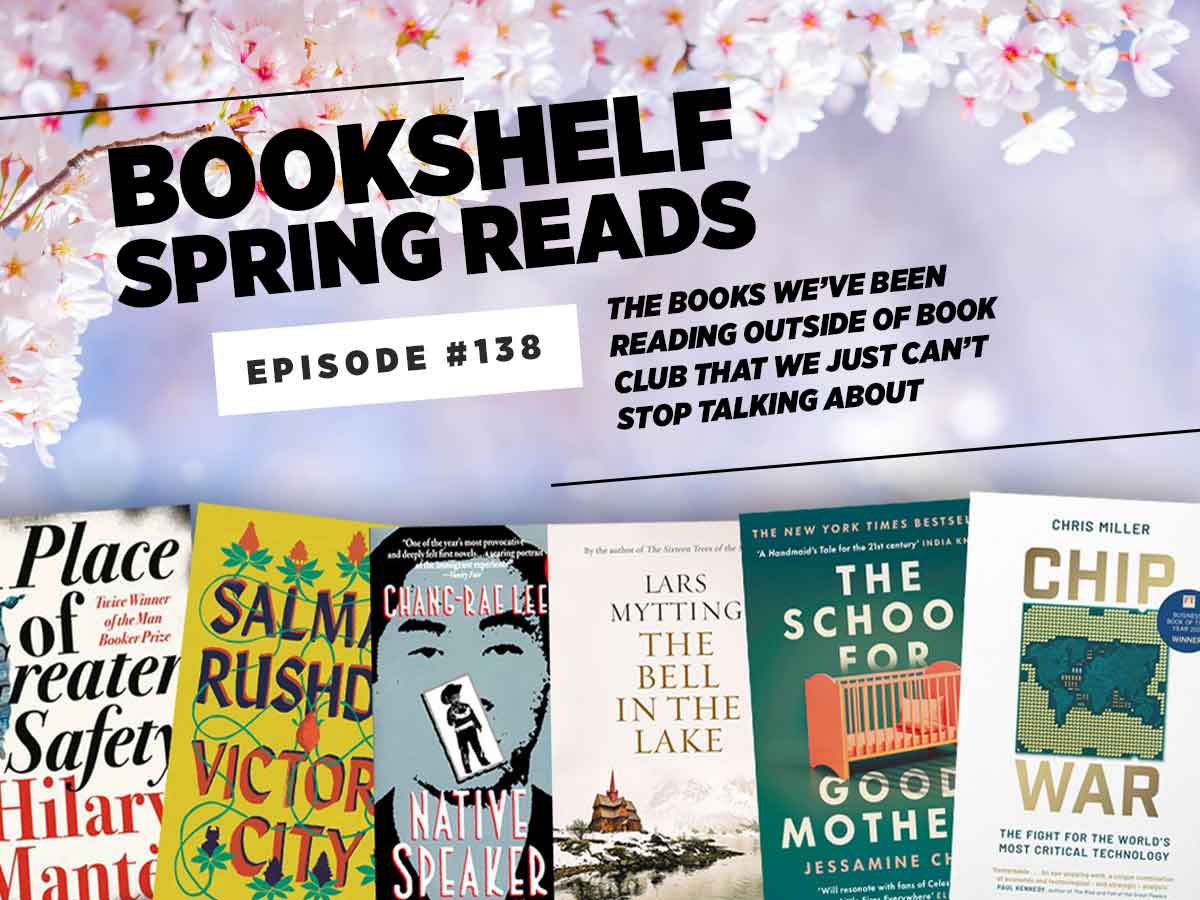 Books podcast episode: Spring Reads
