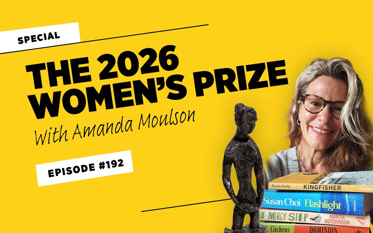 Cover for episode on the 2026 Women's Prize for fiction featuring guests Amanda Moulson of Curious Readers podcast and the Women's Prize Bessie statue